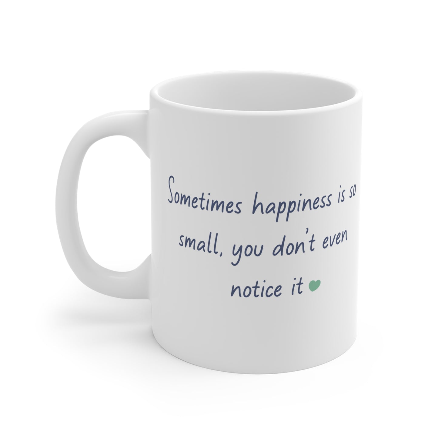 Sometimes happiness is so small | Tiny Moments Ceramic Mug | Nani Charm by thisisnanirise