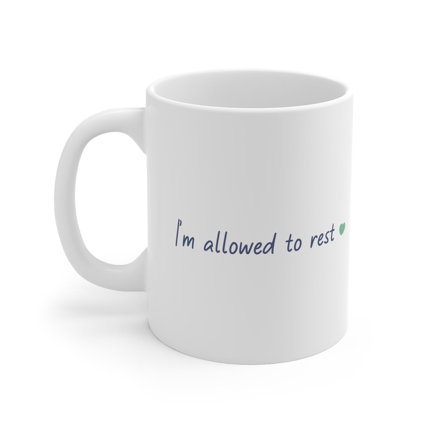 I’m allowed to rest – Ceramic Mug | Nani Charm by thisisnanirise