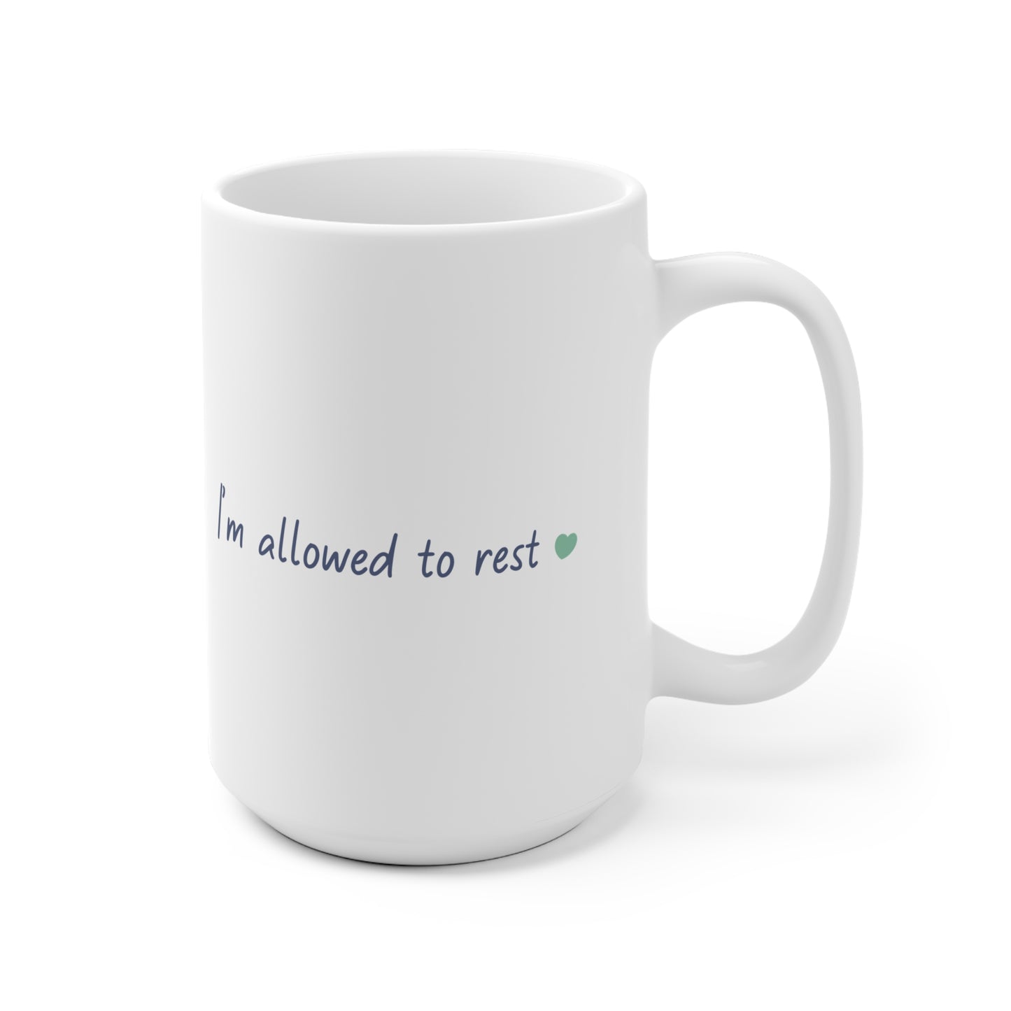 I’m allowed to rest – Ceramic Mug | Nani Charm by thisisnanirise